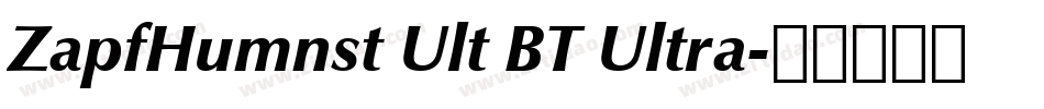 ZapfHumnst Ult BT Ultra字体转换
